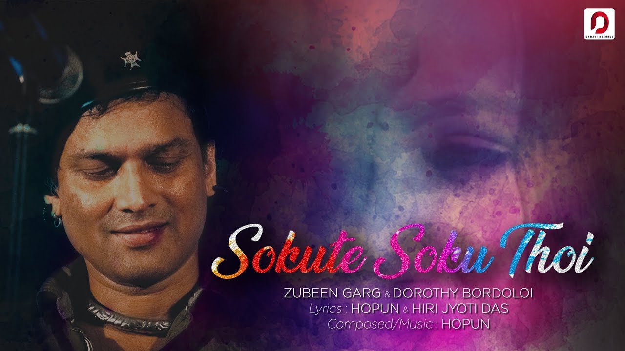 SOKUTE SOKU THOI Lyric Video  Zubeen Garg  Dorothy Bordoloi  Hopun  Hiri Jyoti Das