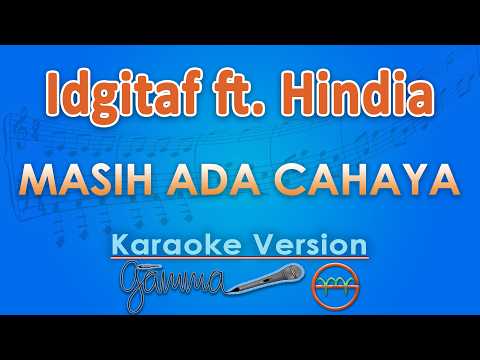 Idgitaf ft. Hindia - Masih Ada Cahaya (Karaoke) | GMusic