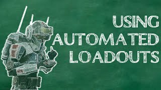 Get Comfortable Using Loadout Definitions!