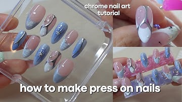 HOW TO MAKE PRESS ON NAILS STEP-BY-STEP + how to do isolated chrome nails 🦋⛓️🩶