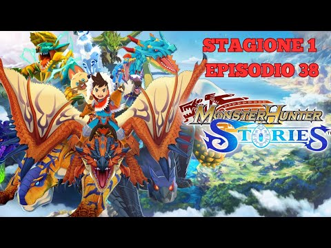 MONSTER HUNTER - EPISODIO 38