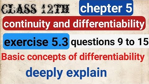 One Shot Ex 5.3 Class12 | Chapter 5 | Class 12 One Shot Ex 5.3 Math | Ex 5.3 questions 9 to 15