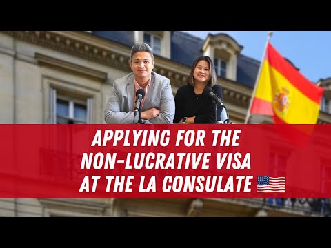 Applying for the Non-Lucrative Residence Visa at The LA consulate ✨  Moving To Spain