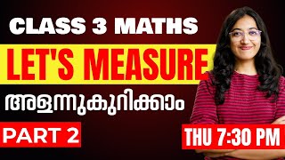 Class 3 Maths | Let's Measure / അളന്നുകുറിക്കാം | Part 2 | Exam Winner Wealth