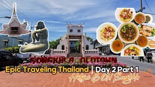Epic Traveling Thailand - Hatyai & Old Songkhla | Day 2, Part 1