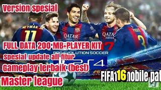 RELEASE SPESIAL PATCH PES 17 V6 FULL DATA#FIFA16 ANDROID PATCH