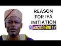 Comment faire linitiation ifa et la raison de linitiation  ifa sise ati ifa tite