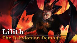 Lilith: The Babylonian Demoness (Exploring The Legend of Lilith) Part 1