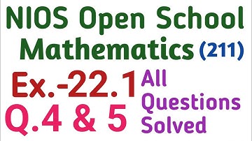Ex.22.1, Q. 4 & 5, NIOS 10th Mathematics Trigonometry, Chapter-22,