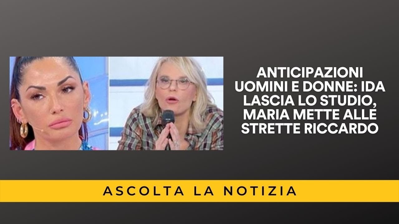 Anticipazioni Uomini E Donne Ida Lascia Lo Studio Maria Mette Alle