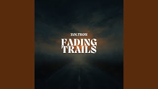 Fading Trails