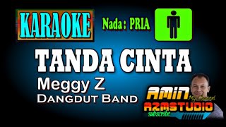 TANDA CINTA Meggy Z KARAOKE Nada PRIA