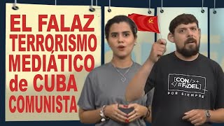 🇨🇺 El terrorismo mediático del comunismo cubano: miedo, propaganda y manipulación