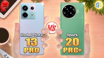 Tecno Spark 20 Pro Plus vs Redmi Note 13 Pro 5G⚡Full Review