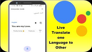 Enable Interpreter Mode in Google Assistant  Translate Live One Language to Other in Android screenshot 3