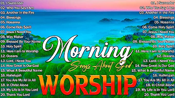 LORD, I LOVE YOU 🎶 Best Praise & Worship Music 2024 Playlist 2024 🙏 Morning Worship