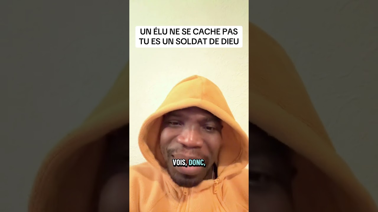 UN ÉLU NE SE CACHE PAS TU ES UN SOLDAT DE DIEU 