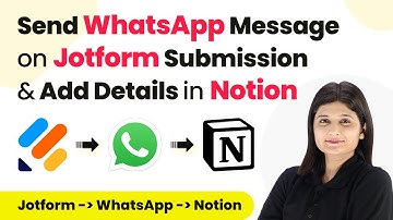 How to Send WhatsApp Message on Receiving New Jotform Submission & Add Details in Notion