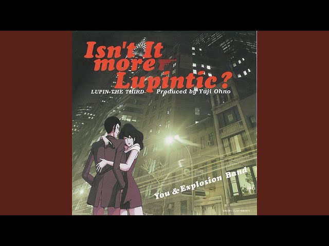 大野雄二 with フレンズ - Isn't It More Lupintic?