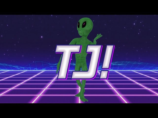 HAPPY BIRTHDAY TJ! - ALIEN REMIX