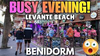 Benidorm - Busy Evening at Levante Beach & Full Bars! 😲🍹