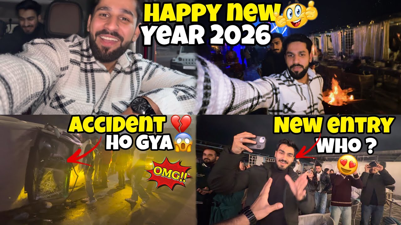 Happy New Year 2026 😍 || Accident Ho Gya 😱💔 || New Entry ?? 😍