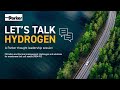 Let&#39;s Talk Hydrogen: Filtration and thermal management challenges and solutions