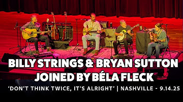 Thumbnail of Billy Strings & Bryan Sutton Joined By Béla Fleck | Nashville, TN - Ryman - Night One (9.14.25)