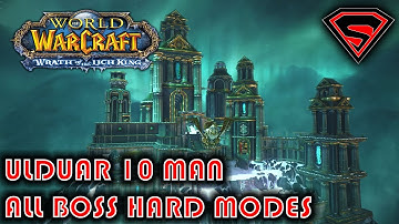 WOW WOTLK ULDUAR 10 HARD ALL HARD MODES