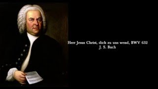 Herr Jesus Christ dich zu uns wend, BWV 632, J. S. Bach, Surinder S. Mundra, organ