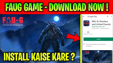 ( DOWNLOAD NOW ) FAUG GAME FINALLY RELEASED ON PLAYSTORE ! FAUG PRE REGISTRATION KAISE KARE ?