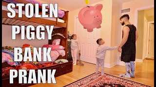STOLEN PIGGY BANK PRANK!!