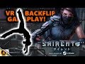 Uncut skillful vr backflip gameplay  sairento vr