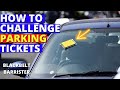 How to Challenge a Parking Ticket! A Barrister Explains