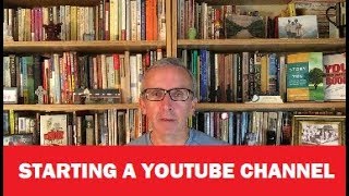 Starting a YouTube Channel - 9 Easy Steps