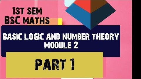 Basic logic and number theory module 2  part 1 mathematical induction