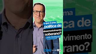 💬 O que é uma política de desenvolvimento soberano?