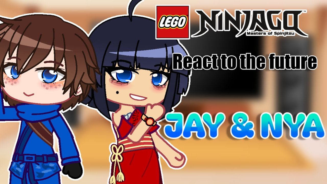 PAST NINJAGO react to the future! || JAY & NYA || LEGO NINJAGO  
