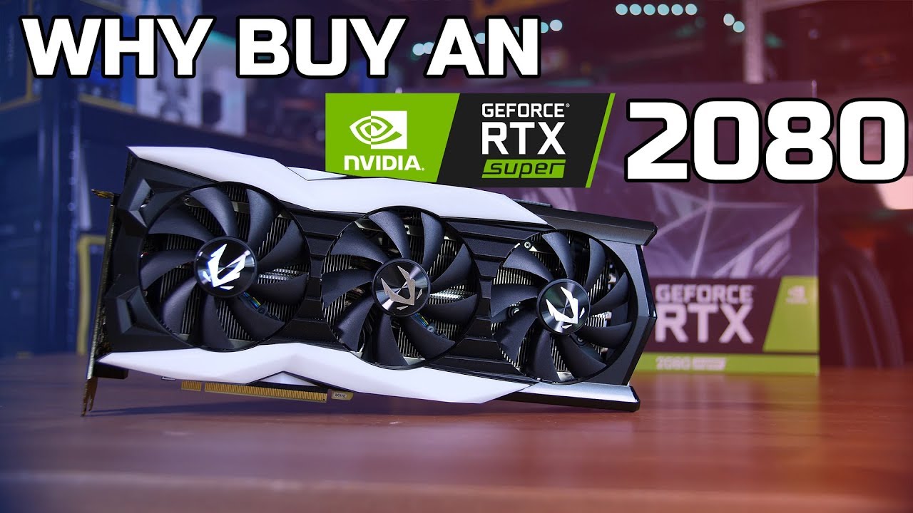 Why Buy An Rtx 2080 Super?