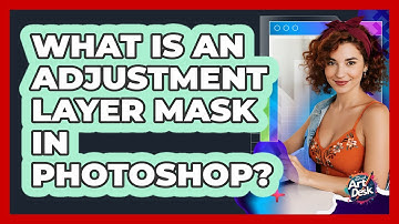 What Is An Adjustment Layer Mask In Photoshop?