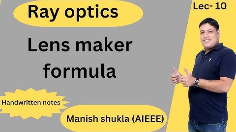 Lens makers formula | Ray optics | class 12th| physics | by Manish shukla