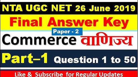 Final AnswerKey ugc net paper 2 commerce 26 June 2019 Part 1 } commerce previous year paper