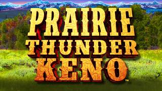 Prairie Thunder Keno - Grand Vision Gaming - Keno screenshot 5