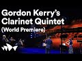 Gordon Kerry's Clarinet Quintet | Omega Ensemble  | Digital Season