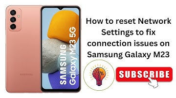 How to reset Network Settings to fix connection issues on Samsung Galaxy M23?