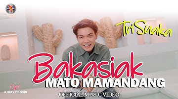 Tri Suaka - Bakasiak Mato Mamandang (Official Music Video)