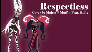 Respectless - Hazbin Hotel (Cover by Majestic Muffin Feat. Reils)