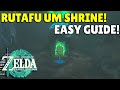 Zelda Tears Of The Kingdom | Rutafu Um Shrine Guide! | EASY | No Commentary!