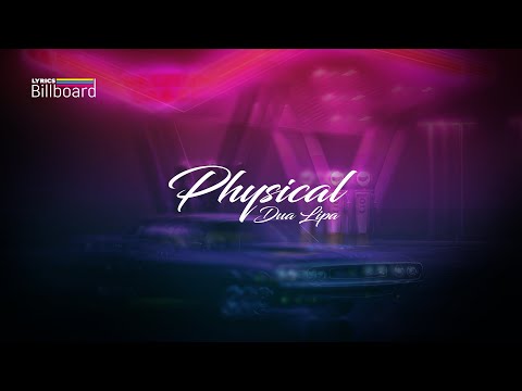dua-lipa---physical-(lyrics)