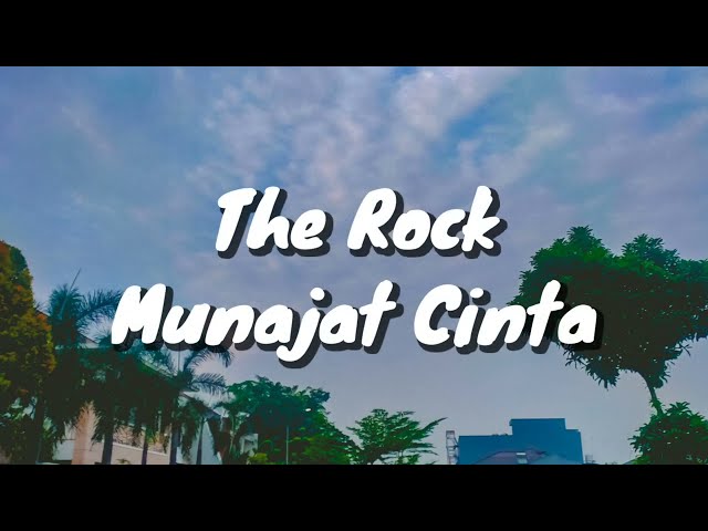 The Rock - Munajat Cinta (Lirik) class=